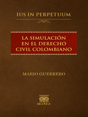 cover image of La simulación en el derecho civil colombiano